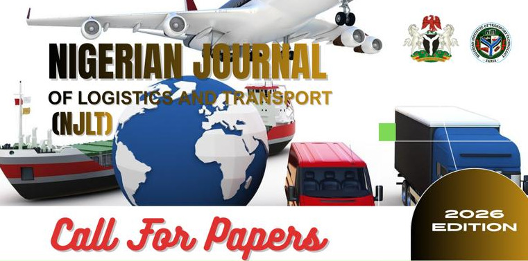 Call for Papers for the 2026 Edition of the Nigerian Journal of Transport and Logistics